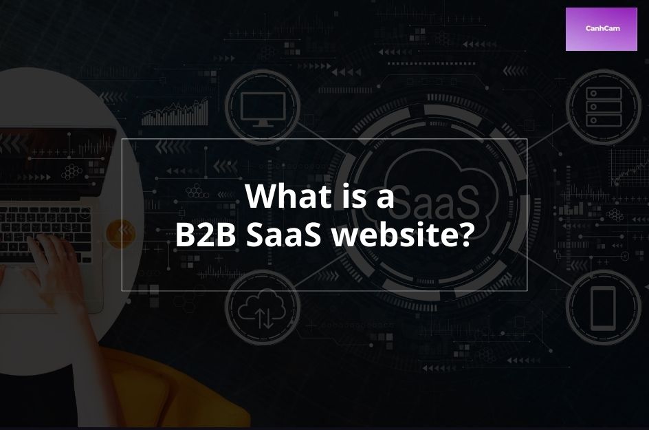 B2B SaaS Website Design: How to Design a B2B SaaS Website for Conversion